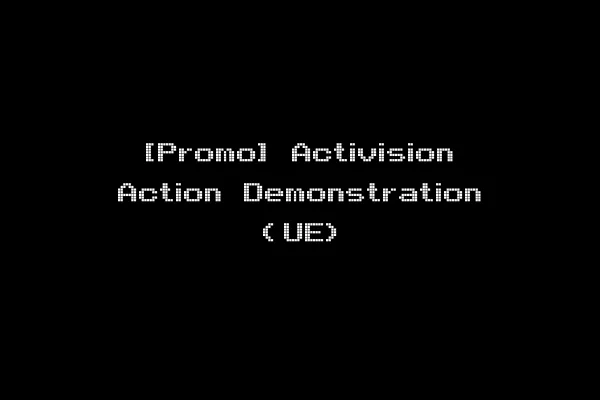 [Promo] Activision Action Demonstration (UE)