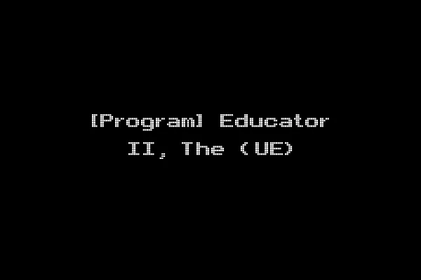[Program] Educator II, The (UE)
