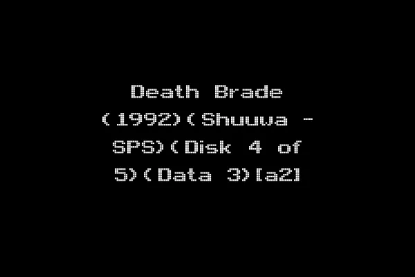 Death Brade (1992)(Shuuwa - SPS)(Disk 4 of 5)(Data 3)[a2]