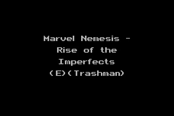 Marvel Nemesis - Rise of the Imperfects (E)(Trashman)