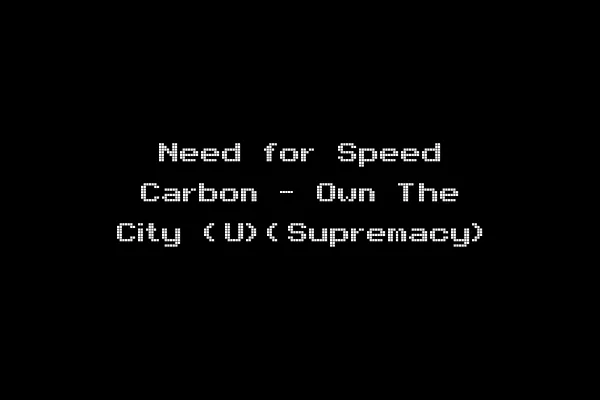 Need for Speed Carbon - Own The City (U)(Supremacy)