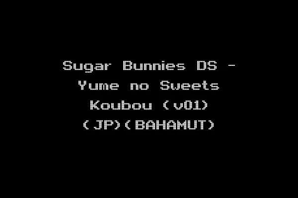Sugar Bunnies DS - Yume no Sweets Koubou (v01) (JP)(BAHAMUT)