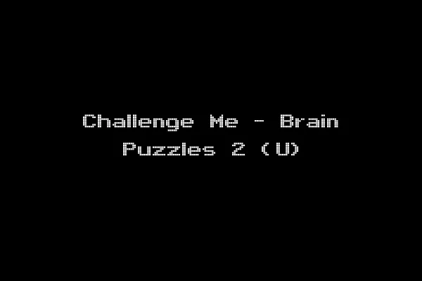 Challenge Me - Brain Puzzles 2 (U)