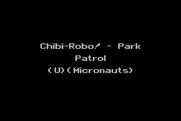 Chibi-Robo! - Park Patrol (U)(Micronauts)