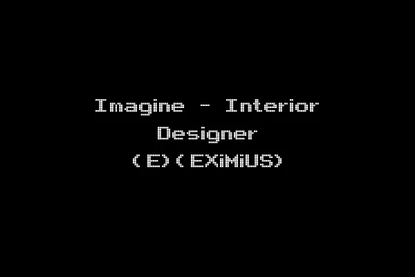 Imagine - Interior Designer (E)(EXiMiUS)