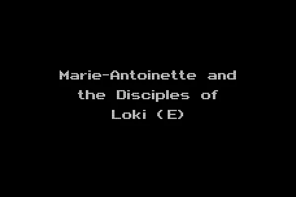 Marie-Antoinette and the Disciples of Loki (E)