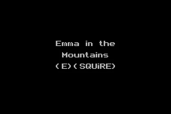 Emma in the Mountains (E)(SQUiRE)
