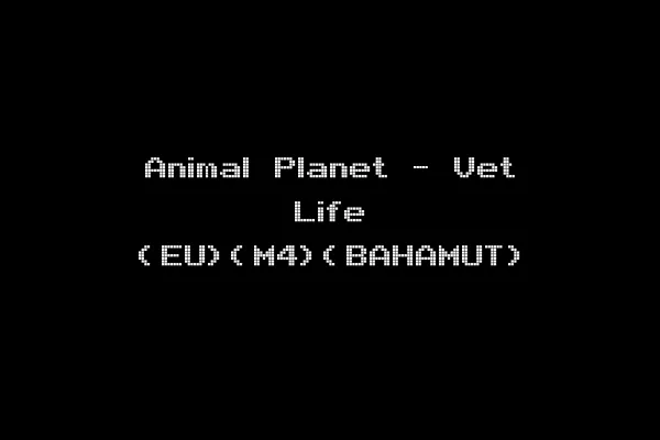 Animal Planet - Vet Life (EU)(M4)(BAHAMUT)