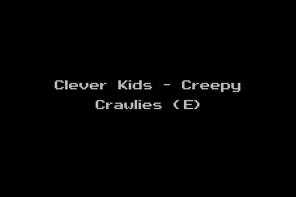 Clever Kids - Creepy Crawlies (E)