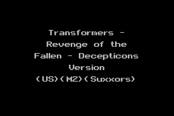 Transformers - Revenge of the Fallen - Decepticons Version (US)(M2)(Suxxors)