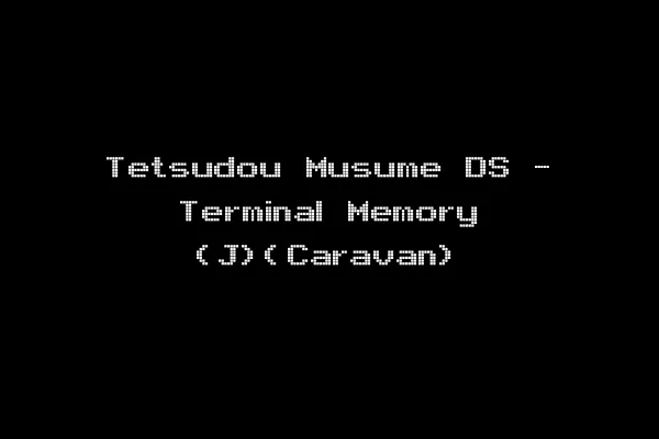 Tetsudou Musume DS - Terminal Memory (J)(Caravan)