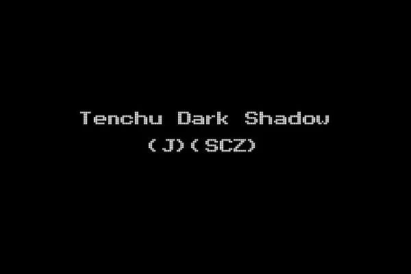 Tenchu Dark Shadow (J)(SCZ)