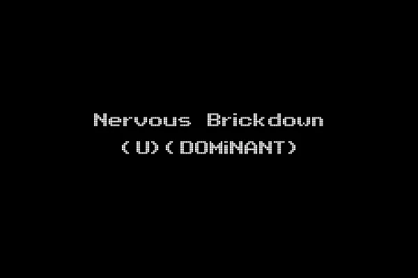 Nervous Brickdown (U)(DOMiNANT)