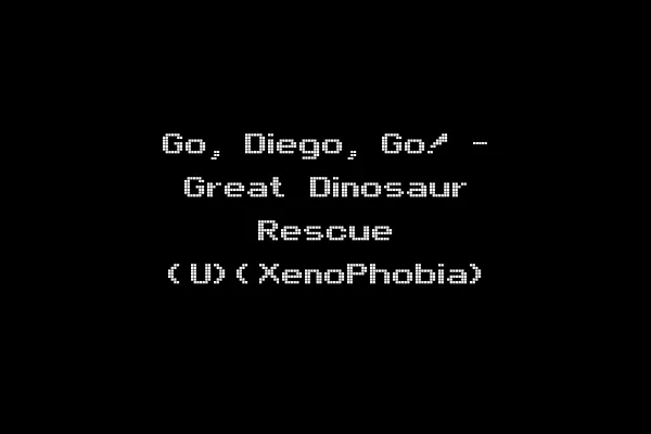 Go, Diego, Go! - Great Dinosaur Rescue (U)(XenoPhobia)