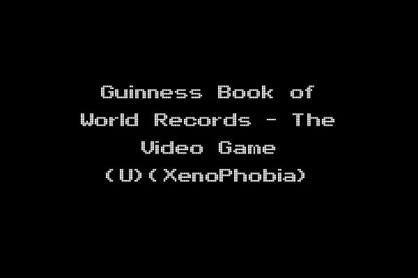 Guinness Book of World Records - The Video Game (U)(XenoPhobia)
