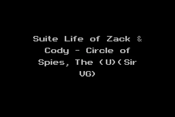 Suite Life of Zack & Cody - Circle of Spies, The (U)(Sir VG)
