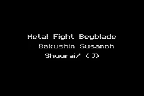 Metal Fight Beyblade - Bakushin Susanoh Shuurai! (J)