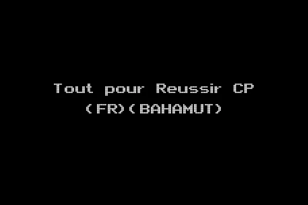 Tout pour Reussir CP (FR)(BAHAMUT)