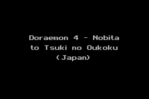 Doraemon 4 - Nobita to Tsuki no Oukoku (Japan)