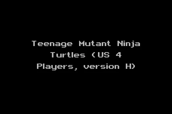 Teenage Mutant Ninja Turtles (US 4 Players, version H)