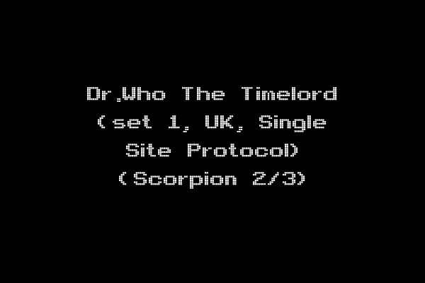 Dr.Who The Timelord (set 1, UK, Single Site Protocol) (Scorpion 2/3)