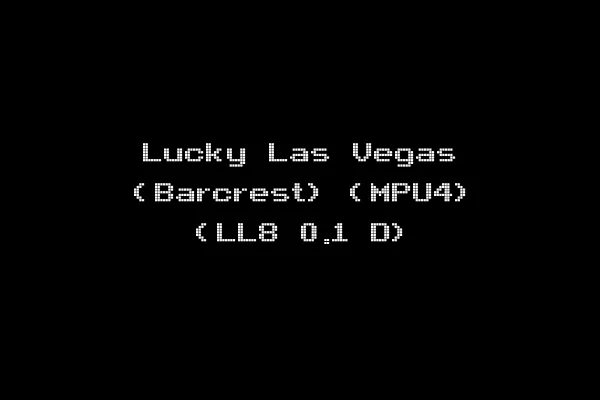 Lucky Las Vegas (Barcrest) (MPU4) (LL8 0.1 D)
