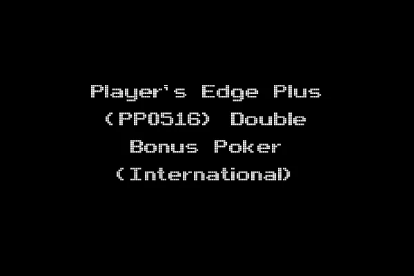 Player's Edge Plus (PP0516) Double Bonus Poker (International)