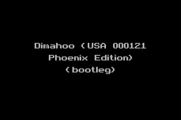 Dimahoo (USA 000121 Phoenix Edition) (bootleg)