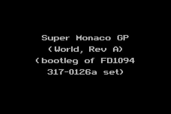 Super Monaco GP (World, Rev A) (bootleg of FD1094 317-0126a set)