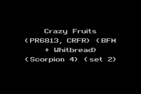 Crazy Fruits (PR6813, CRFR) (BFM + Whitbread) (Scorpion 4) (set 2)