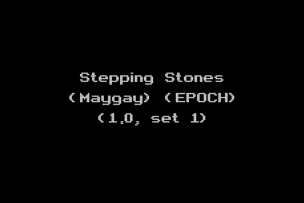 Stepping Stones (Maygay) (EPOCH) (1.0, set 1)