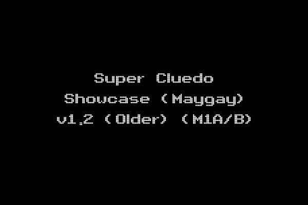 Super Cluedo Showcase (Maygay) v1.2 (Older) (M1A/B)
