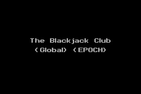 The Blackjack Club (Global) (EPOCH)
