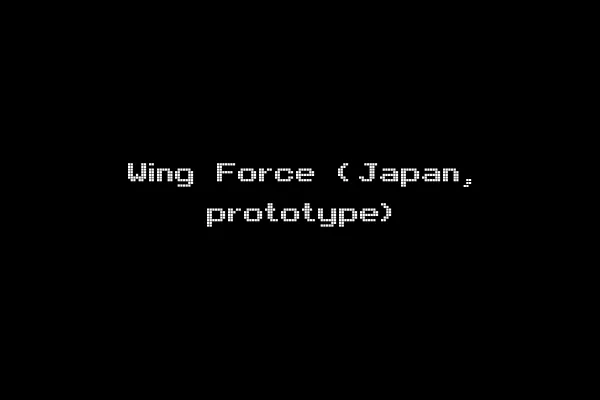 Wing Force (Japan, prototype)