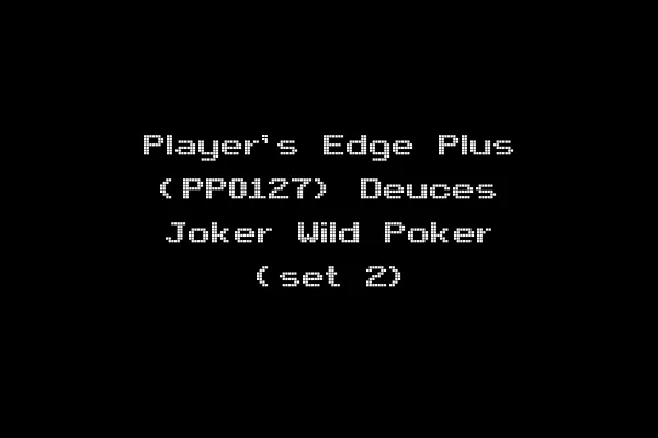 Player's Edge Plus (PP0127) Deuces Joker Wild Poker (set 2)