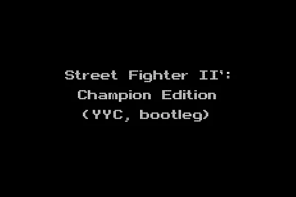 Street Fighter II': Champion Edition (YYC, bootleg)