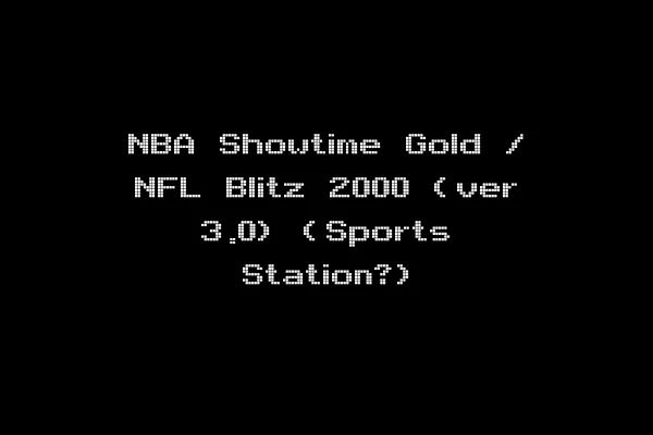 NBA Showtime Gold / NFL Blitz 2000 (ver 3.0) (Sports Station?)