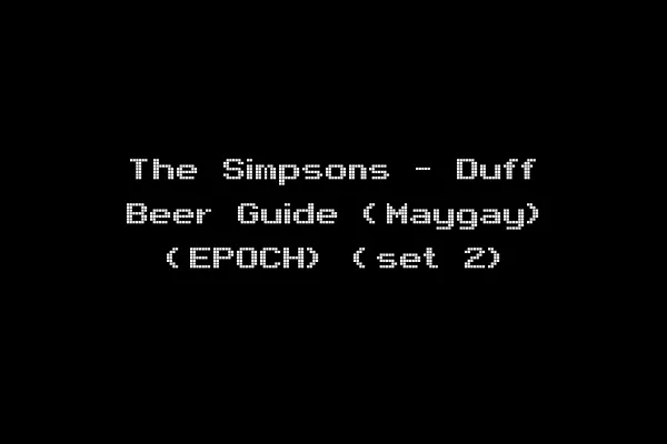 The Simpsons - Duff Beer Guide (Maygay) (EPOCH) (set 2)