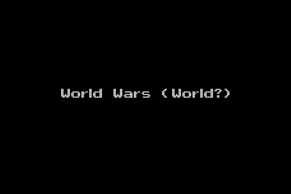 World Wars (World?)