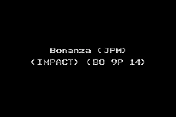Bonanza (JPM) (IMPACT) (BO 9P 14)