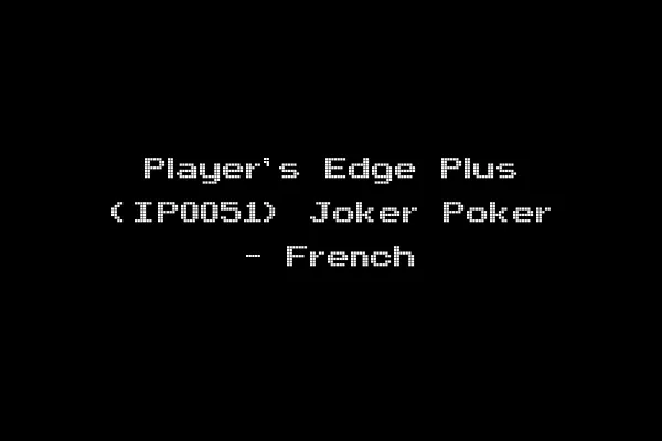 Player's Edge Plus (IP0051) Joker Poker - French