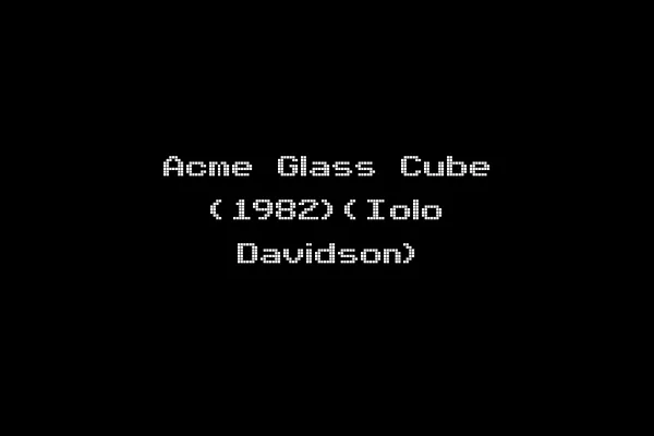 Acme Glass Cube (1982)(Iolo Davidson)