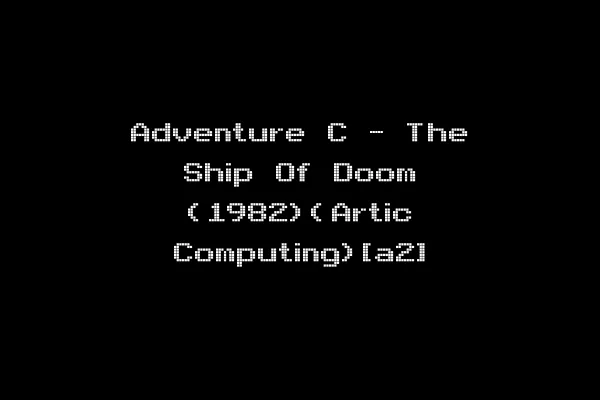 Adventure C - The Ship Of Doom (1982)(Artic Computing)[a2]