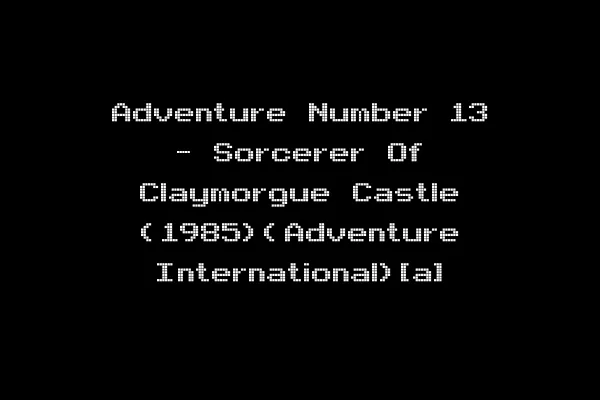 Adventure Number 13 - Sorcerer Of Claymorgue Castle (1985)(Adventure International)[a]