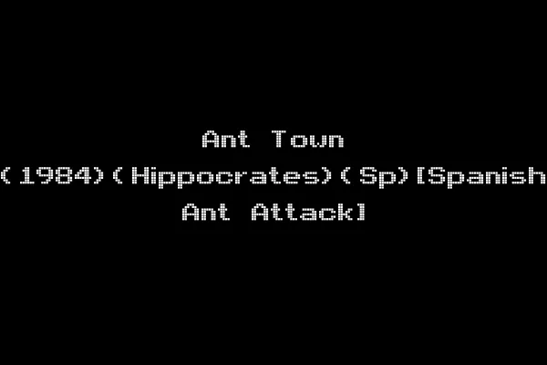 Ant Town (1984)(Hippocrates)(Sp)[Spanish Ant Attack]