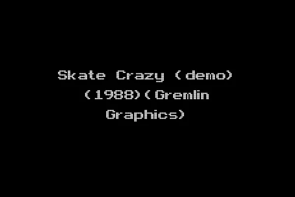 Skate Crazy (demo) (1988)(Gremlin Graphics)
