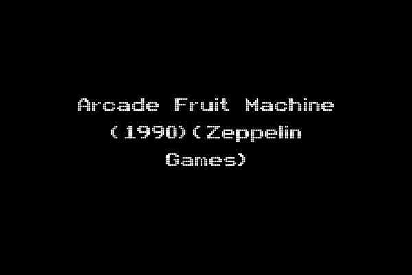 Arcade Fruit Machine (1990)(Zeppelin Games)