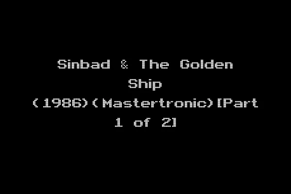Sinbad & The Golden Ship (1986)(Mastertronic)[Part 1 of 2]