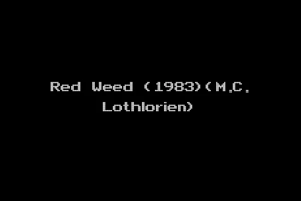 Red Weed (1983)(M.C. Lothlorien)