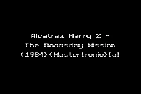 Alcatraz Harry 2 - The Doomsday Mission (1984)(Mastertronic)[a]